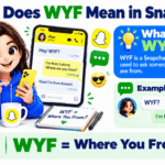 What Does WYF Mean on Snapchat?